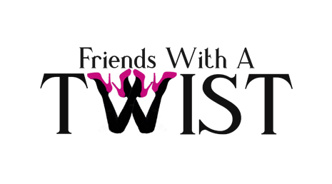Friends With A Twist Podcast