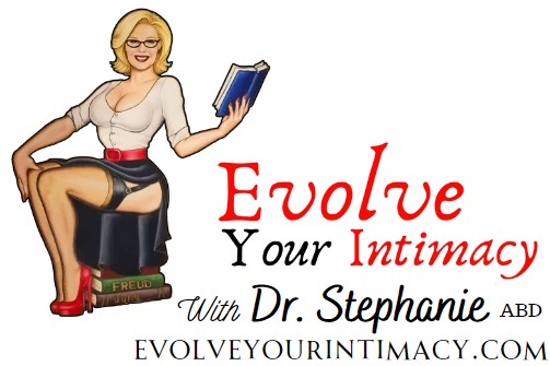 Evolve Your Intimacy with Dr. Stephanie, ABD Podcast